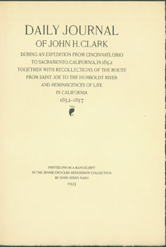 Item #63-6330 Daily Journal Of John H. Clark during an expedition from Cincinnati, O. to...