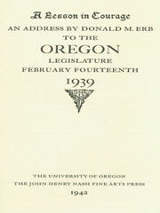 Item #63-6359 A Lesson In Courage: An Address By Donald M. Erb To The Oregon Legislature,...