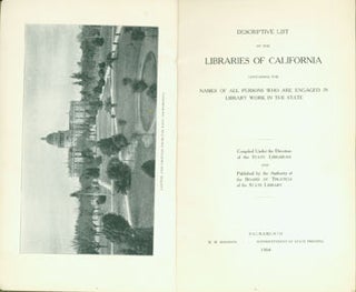 Item #63-6426 Descriptive list of the libraries of California containing the names of all persons...