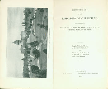 Item #63-6426 Descriptive list of the libraries of California containing the names of all persons who are engaged in library work in the state. Original First Edition. Very Scarce. J L. Gillis, California State Library.