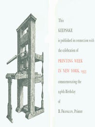 Item #63-7029 The Way To Wealth. Preface to Poor Richard Improved, 1758. Keepsake Printed in...