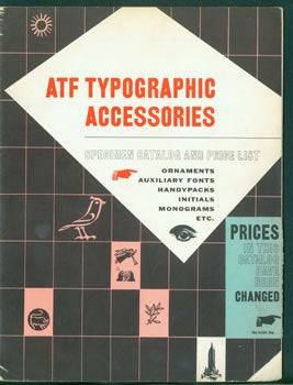 Item #63-7111 ATF Typographic Accessories. Specimen Catalog And Price List. Ornaments, Auxiliary Fonts, Handypacks, Initials, Monograms, Etc. June 1961. American Type Founders, New Jersey Elizabeth.