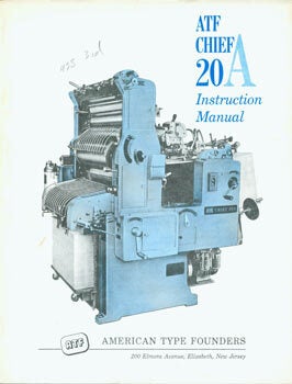 Item #63-7114 ATF Chief 20A Instruction Manual. American Type Founders, New Jersey Elizabeth