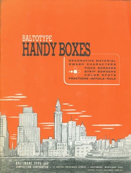 Item #63-7122 Baltotype Handy Boxes. Decorative Material, Swash Characters, Piece Borders, Strip Borders, Color Spots, Fractions-Initials-Rule. 1969 Price List. Baltimore Type And Composition Corporation.