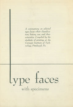 Item #63-7127 Type Faces With Specimens. Original First Edition. Carnegie Institute of Technology, PA Pittsburgh.