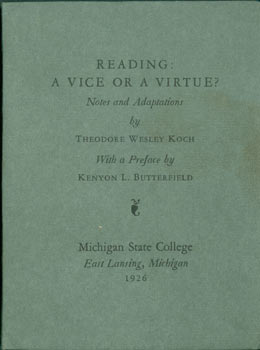 Item #63-7139 Reading: A Vice Or A Virtue? Notes and Adaptations. Original First Edition....