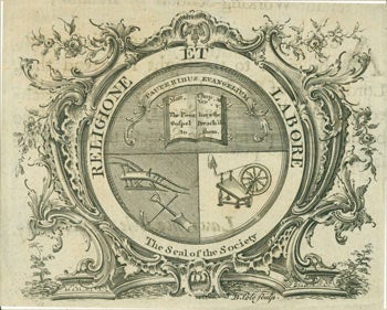 Item #63-7184 Religione Et Labore. The Seal Of The Society. Pauperibus Evangelium. Armorial Vignette printed on title page of A Sermon Preach'd Before the Society Corresponding with the Incorporated Society in Dublin, for promoting English Schools in Ireland. B. Cole, sculpt.