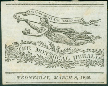 Item #63-7203 The Montreal Herald, March 8, 1826 Emblem with Motto "Animos Novitate Tenebo Ovid." The Montreal Herald.