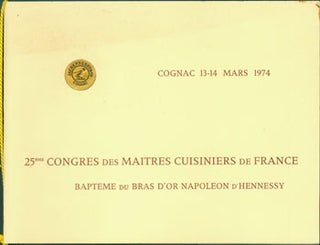 Item #63-7259 25eme Congres Des Maitres Cuisiniers de France. Bapteme Du Bras D'Or Napoleon D'...