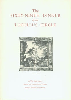 Item #63-7297 The Sixty-Ninth Dinner of the Lucullus Circle. At the Americana, Monday, the...
