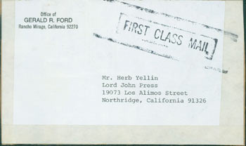 Item #63-7328 Mailing Label from The Office Of Gerald R. Ford to Herb Yellin, stamped "First Class Mail." Office Of Gerald R. Ford.