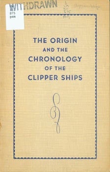 Item #63-7348 Origin and the Chronology of the Clipper Ships. Bernard Berenson