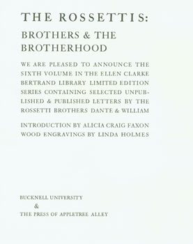 Item #63-7374 Prospectus for The Rossettis: Brothers & The Brotherhood. Bucknell University, Press of Appletree Alley, Alicia Craig Faxon, Linda Holmes, intr, wood engraving.