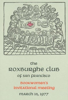 Item #63-7376 Roxburghe Club of San Francisco, Bookwoman's Invitational Meeting, March 15, 1977....