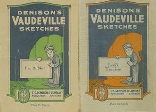 Item #63-7379 Denison's Vaudeville Sketches: Levi's Troubles, & I'm A Nut. T. S. Denison,...