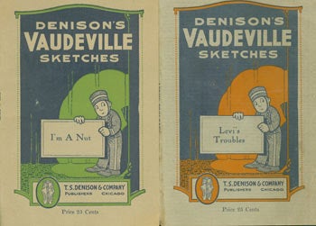 Item #63-7379 Denison's Vaudeville Sketches: Levi's Troubles, & I'm A Nut. T. S. Denison, Company, Arthur Leroy Kaser, Chicago.