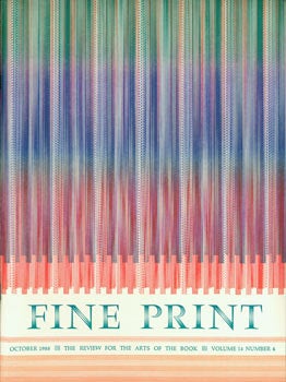 Kirschenbaum, Sandra (ed.) - Fine Print: A Review for the Arts of the Book. October 1988, Vol. 14, No. 4