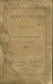 Item #63-7448 American Almanac and Repository of Useful Knowledge for the Year 1853. Little...
