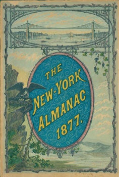 Item #63-7459 New York Almanac 1877. Original First Edition (not Print on Demand). James M. Hudnut.