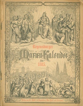 Item #63-7460 Regensburger Marien Kalender fur 1885. Verlag Friedrich Pustet, NY