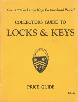 Item #63-7463 Collectors Guide To Locks & Keys. Price Guide. L-W Promotions, Indiana Gas City
