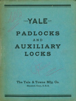 Item #63-7468 Padlocks And Auxiliary Locks. Yale & Towne Mfg. Company Catalog. Yale, Towne Mfg. Company, CT Stamford.