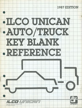 Item #63-7473 Ilco Unican Security Systems. Auto/Truck Key Blank Reference. 1987 Edition. Ilco...