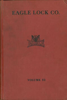 Item #63-7480 Illustrated Catalog, Volume No. 52. Eagle Lock Co, NY
