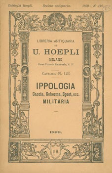 Item #63-7510 Ippologia Caccia, Scherma, Sport, ecc., Nr. 123. Book Dealer Catalogue. Libreria Antiquaria Hoepli.