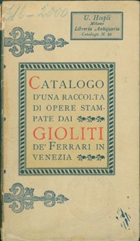 Item #63-7517 Catalogo D'Una Raccolta Di Opere Stampate Dai, Nr. 66. Book Dealer Catalogue. Libreria Antiquaria Hoepli.
