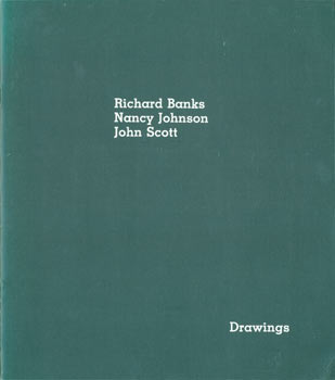 Item #63-7575 Richard Banks, Nancy Johnson, John Scott. Drawings. Mendel Art Gallery, Canada...