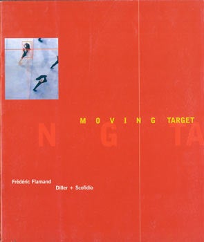 Item #63-7579 Moving Target, Frederic Flamand. Diller + Scofidio, Frederic Flamand, Belgium...