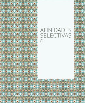 Item #63-7587 Afinidades Selectivas No. 6. Almudena Fernández Fariña, Abel Caballero, text.