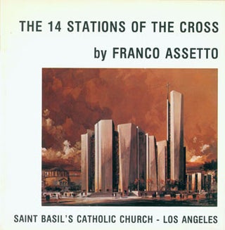 Item #63-7601 The 14 Stations of the Cross. Franco Assetto, Los Angeles Saint Basil's Catholic...