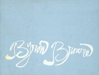 Item #63-7603 Byron Browne - A Retrospective. January 17 - February 6, 1982. Harmon Gallery,...