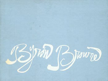 Item #63-7603 Byron Browne - A Retrospective. January 17 - February 6, 1982. Harmon Gallery, April J. Paul, William Meek, FL Naples, intro.