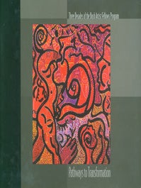 Item #63-7618 Pathways To Transformation: Three Decades of the Bush Artist Fellows Program. Bush...