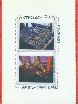 Item #63-7640 Anthology Film Archives. Volume 37, No. 2. April - May - June, 2008. Anthology Film...