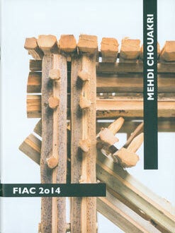 Item #63-7646 Mehdi Chouakri Berlin: FIAC 2014. One of 1000 copies. FIAC 2014, Galerie Mehdi...