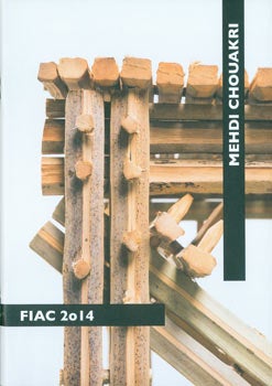 Item #63-7646 Mehdi Chouakri Berlin: FIAC 2014. One of 1000 copies. FIAC 2014, Galerie Mehdi Chouakri, Berlin.