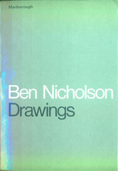 Item #63-7736 Ben Nicholson Drawings. June-July 1970. Marlborough Fine Art, Ben Nicholson, London
