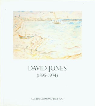 Item #63-7737 David Jones (1895- 1974). Austin/Desmond Fine Art, David Jones, David Blamires, London, essay.