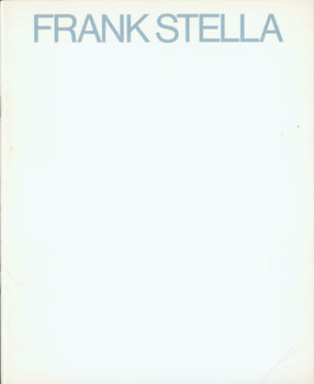 Item #63-7742 Frank Stella: A Retrospective Exhibition. July 25 - 31, 1970. Exhibition Catalog....
