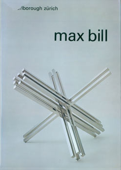 Item #63-7750 Max Bill: Neue Werke/Recent Work. 14 Juni-19 August, 1972. Marlborough Galerie AG,...