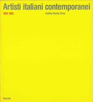 Item #63-7753 Artisti Italiani Contemporanei 1950 - 1983. 15 April - 15 Luglio, 1983. Achille Bonito Oliva.