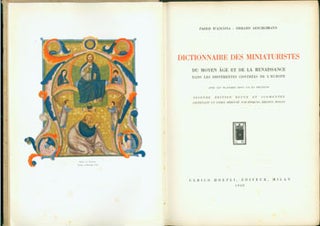 Item #63-7773 Dictionnaire Des Miniaturistes Du Moyen Age Et De La Renaissance. Paolo D'Ancona,...
