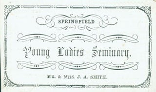 Item #63-7853 Business Card for Springfield Young Ladies Seminary. Springfield Young Ladies...