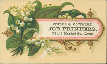 Item #63-7862 Business Card for Wells & Cowdrey, Job Printers, 33 1-2 Market St., Lynn, MA. Wells, Job Printers Cowdrey, MA Lynn.