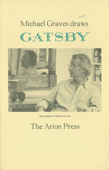 Item #63-7880 Prospectus for Michael Graves Draws Gatsby. Arion Press, F. Scott Fitzgerald, Michael Graves, illustr.