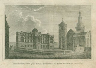 Item #63-7925 Perspective Views of the Royal Infirmary and High Church of Glasgow. Robert ....